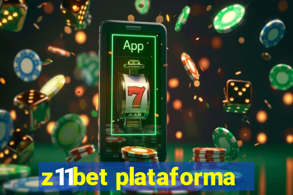 z11bet plataforma